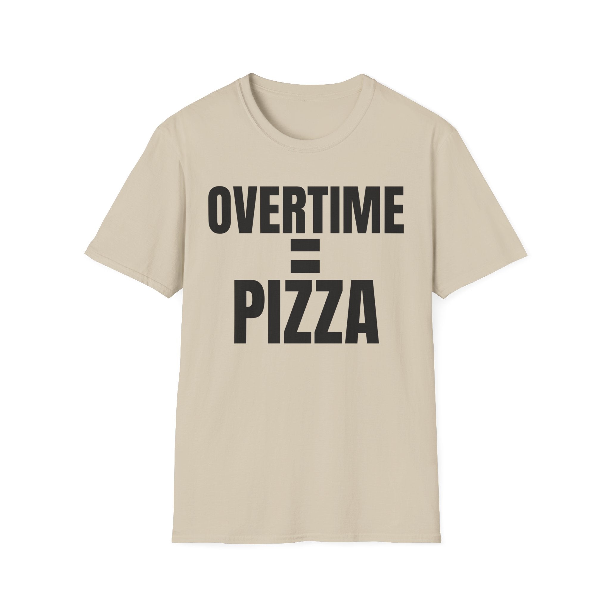 OVERTIME = PIZZA