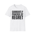 CURRENTLY POWERED BY REGRET