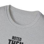 NOTED THEN IGNORED T-SHIRT