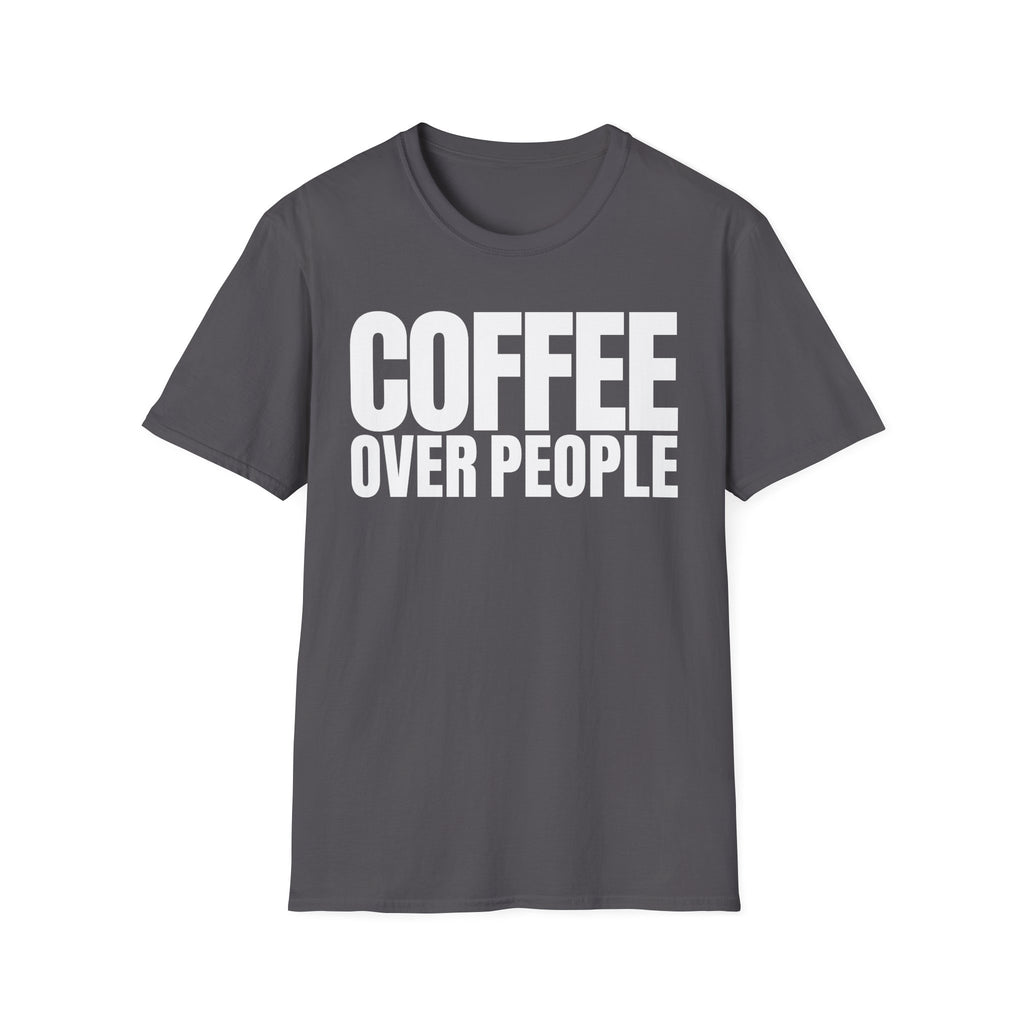 COFFEE OVER PEOPLE T-SHIRT