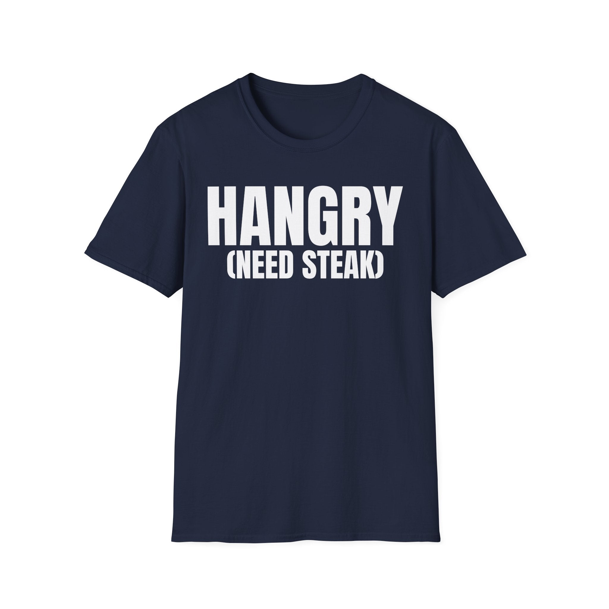 HANGRY (NEED STEAK) T-SHIRT
