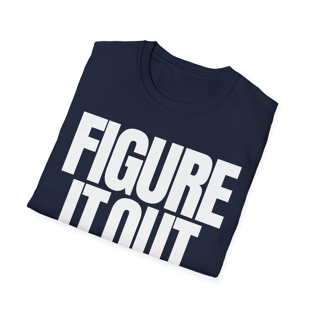FIGURE IT OUT T-SHIRT