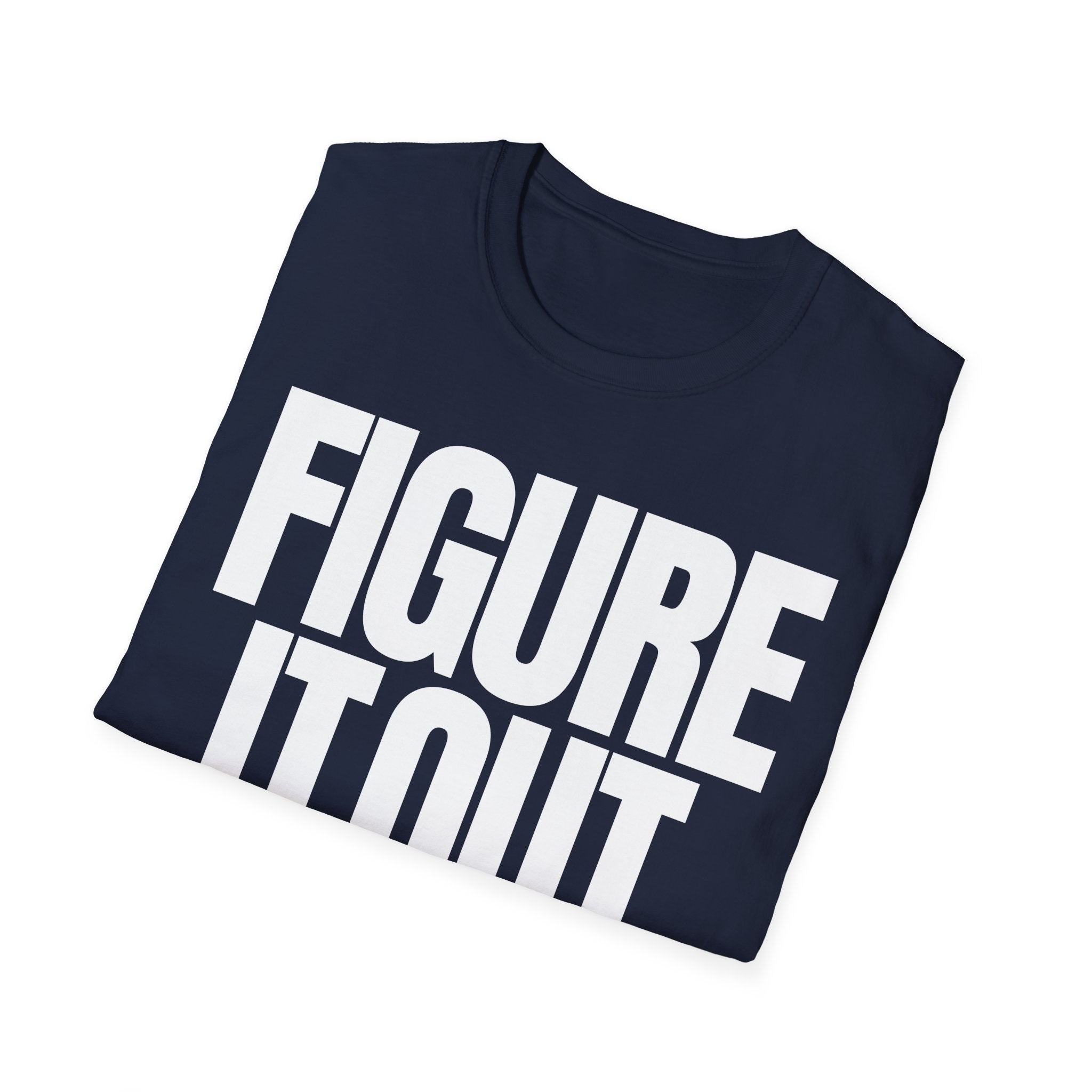 FIGURE IT OUT T-SHIRT