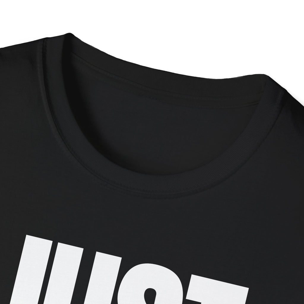 JUST NO T-SHIRT