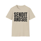 SEND IT AND SEE T-SHIRT