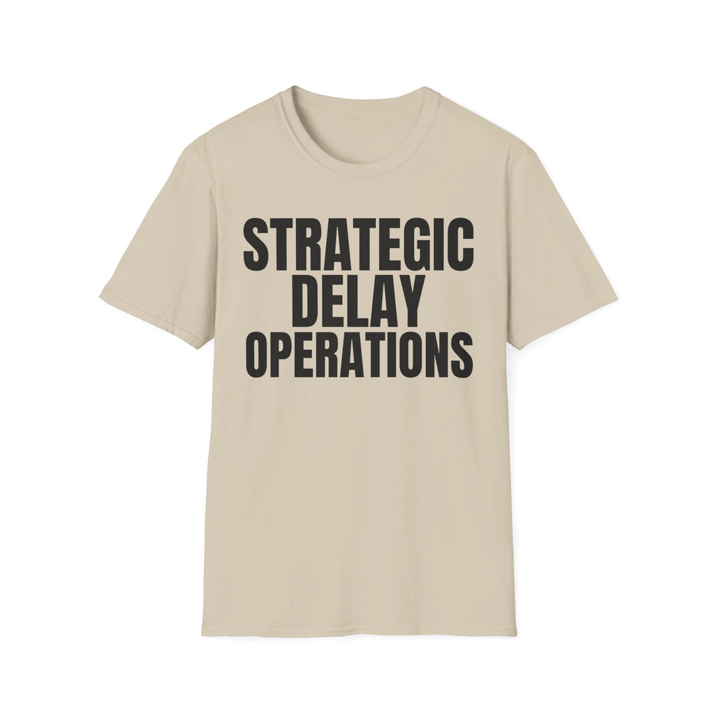 STRATEGIC DELAY OPERATIONS