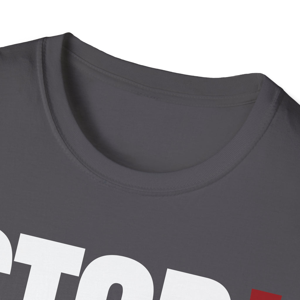 STOP! ASKING QUESTIONS T-SHIRT