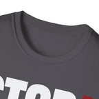 STOP! ASKING QUESTIONS T-SHIRT