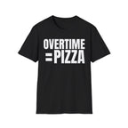 OVERTIME = PIZZA