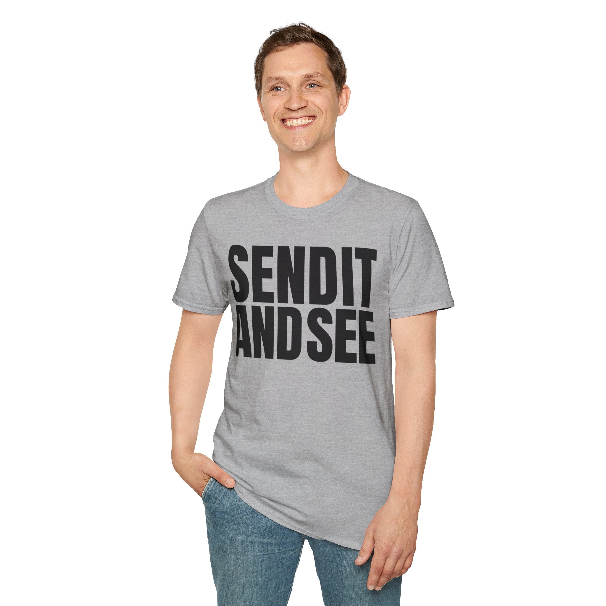 SEND IT AND SEE T-SHIRT