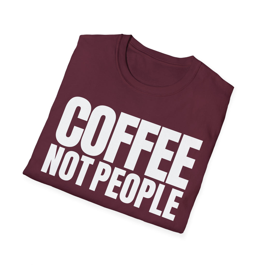 COFFEE NOT PEOPLE T-SHIRT
