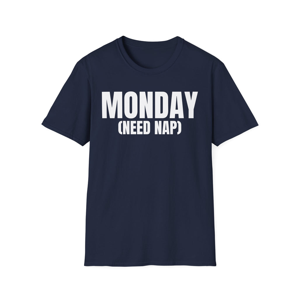 MONDAY (NEED NAP) T-SHIRT