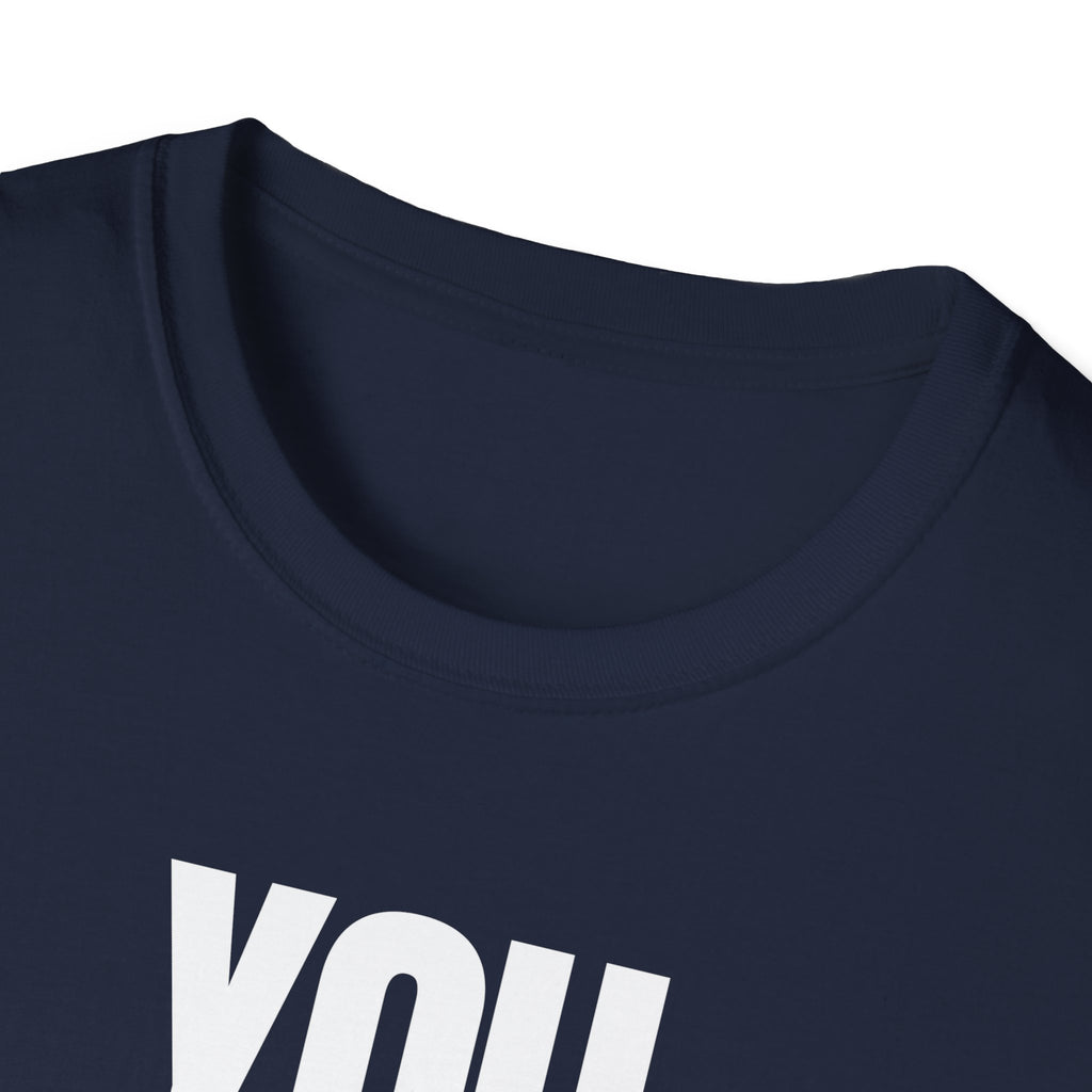 YOU THOUGHT IT I SAID IT T-SHIRT