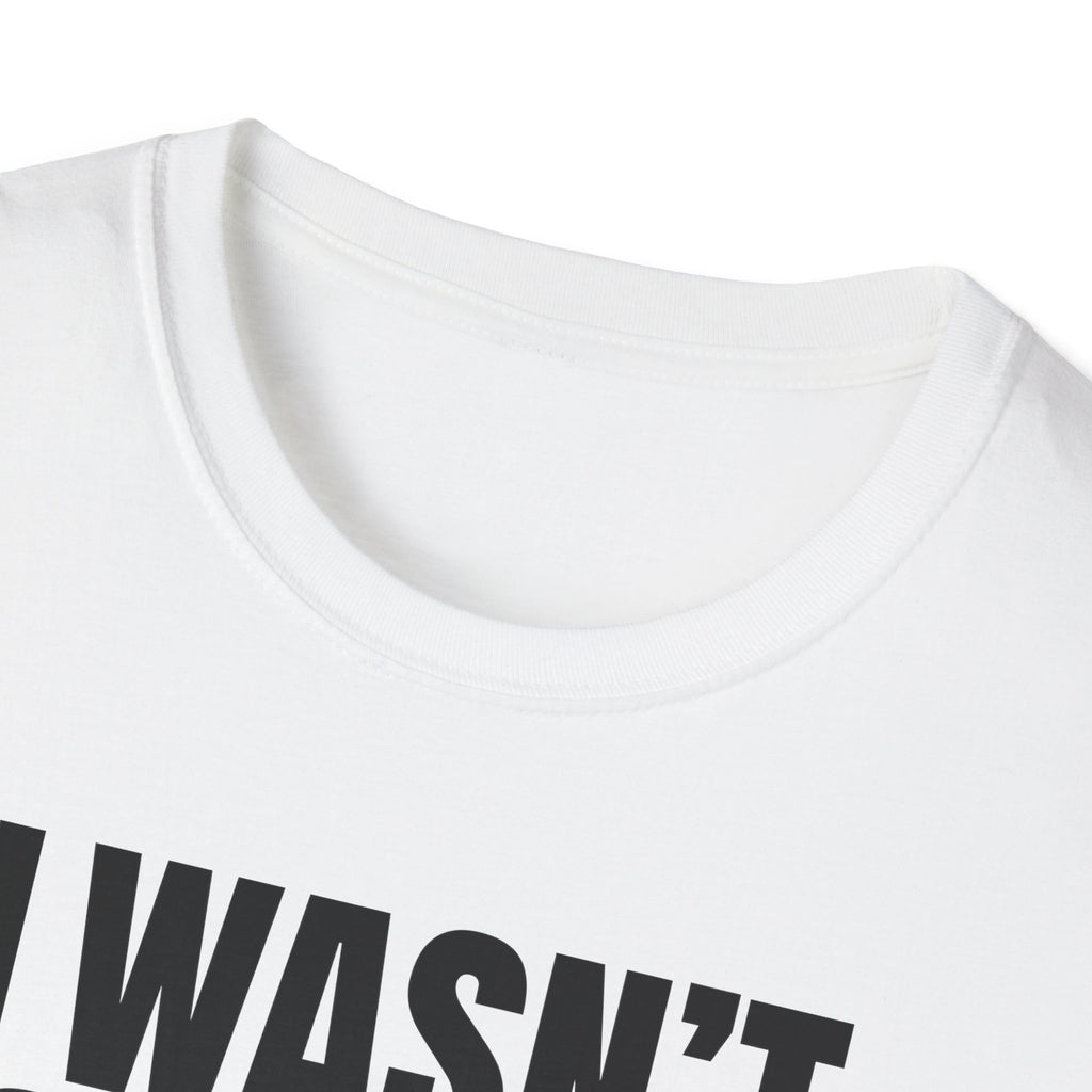 HEARD YOU NOT T-SHIRT