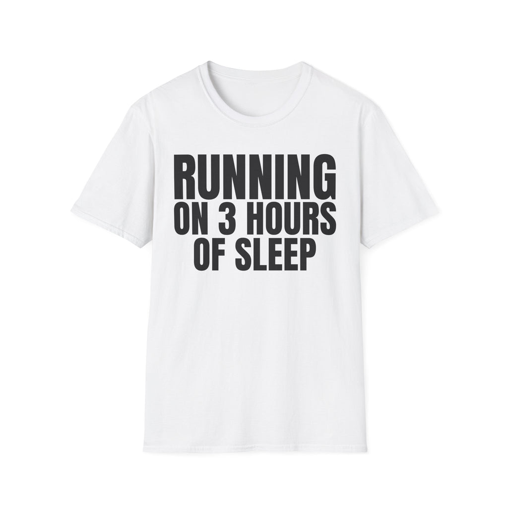RUNNING ON 3 HOURS OF SLEEP