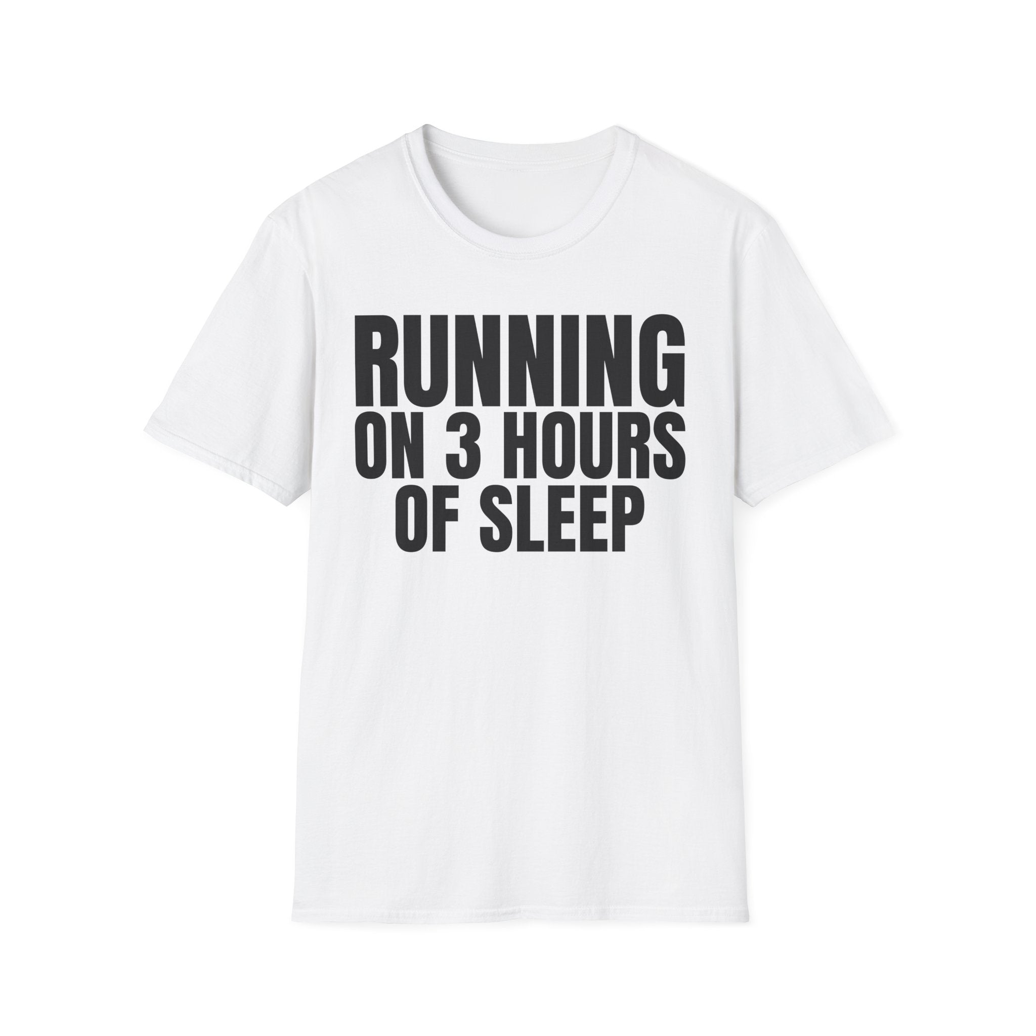 RUNNING ON 3 HOURS OF SLEEP