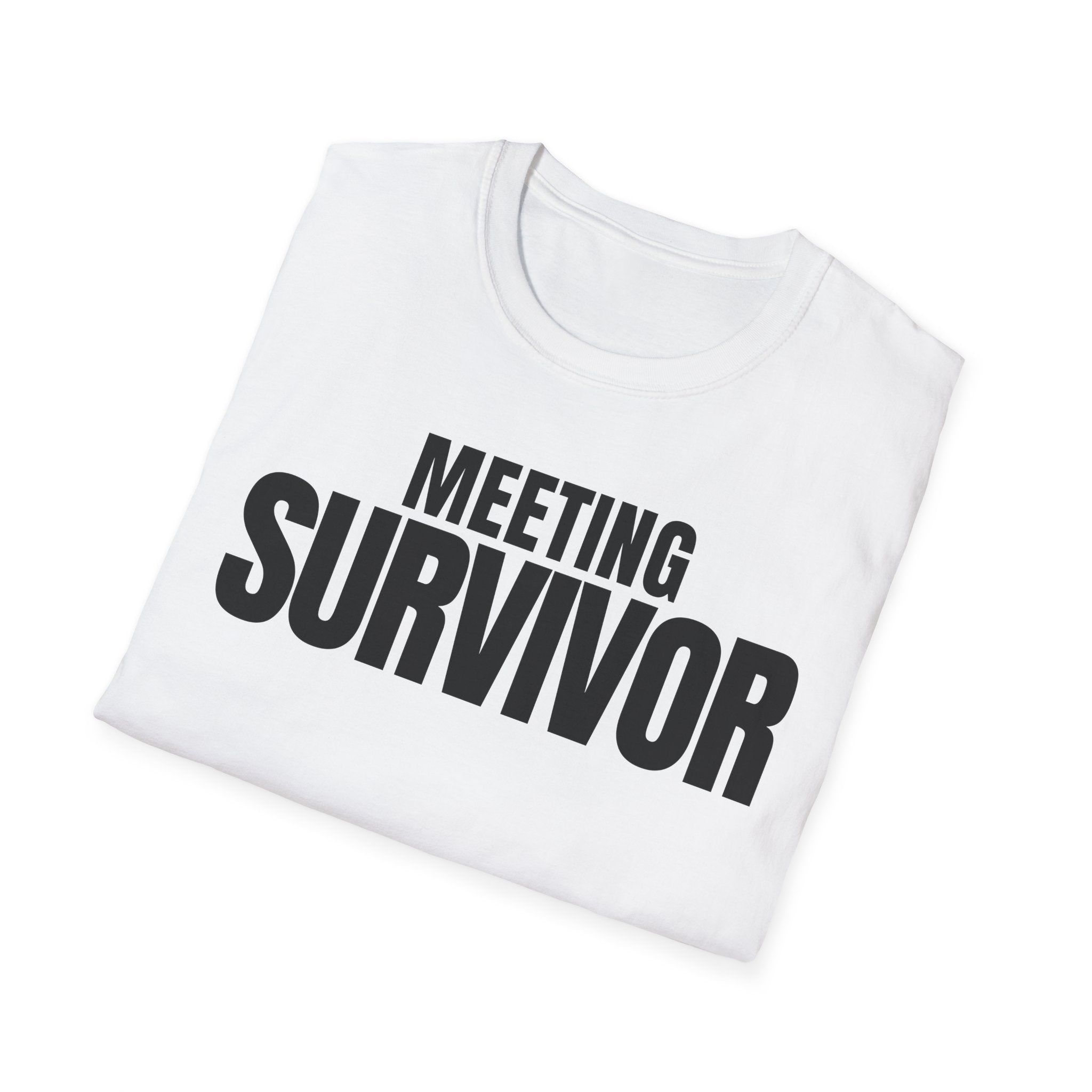 MEETING SURVIVOR T-SHIRT