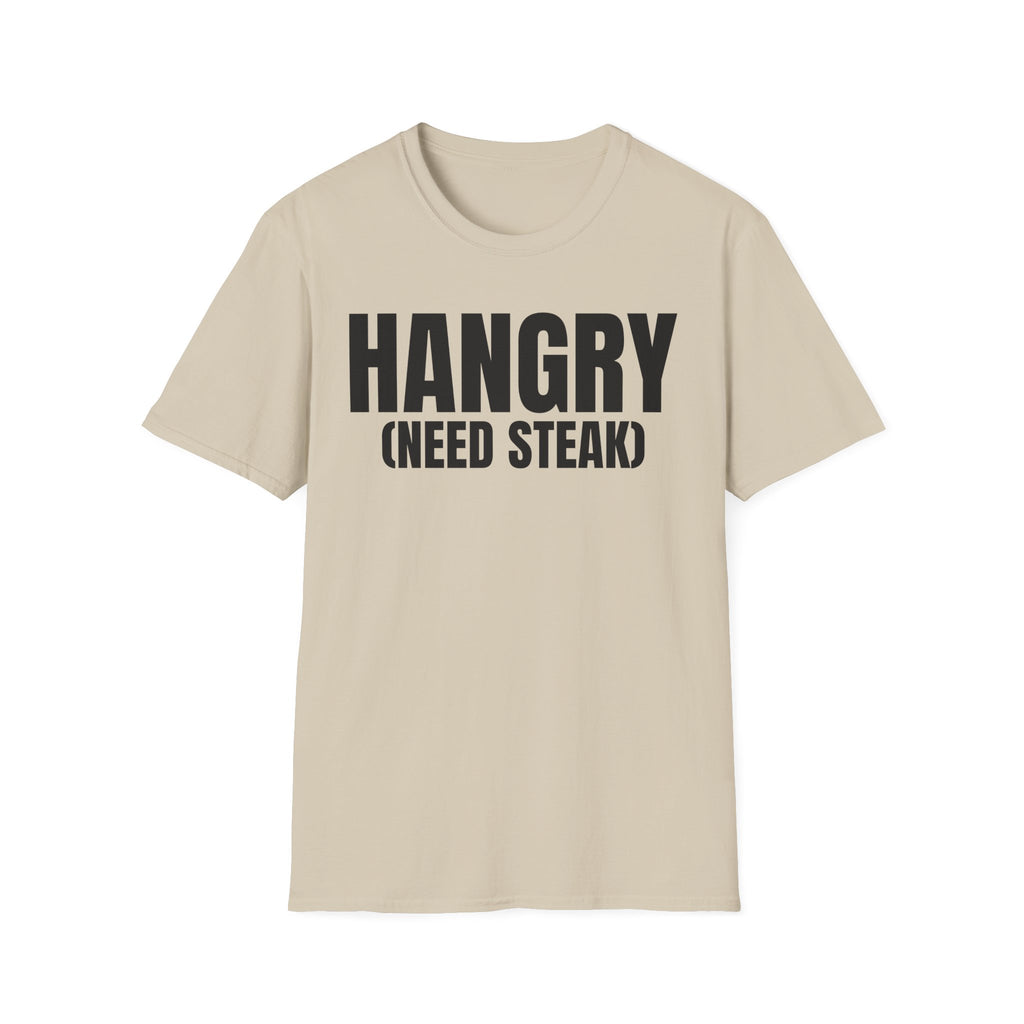 HANGRY (NEED STEAK) T-SHIRT