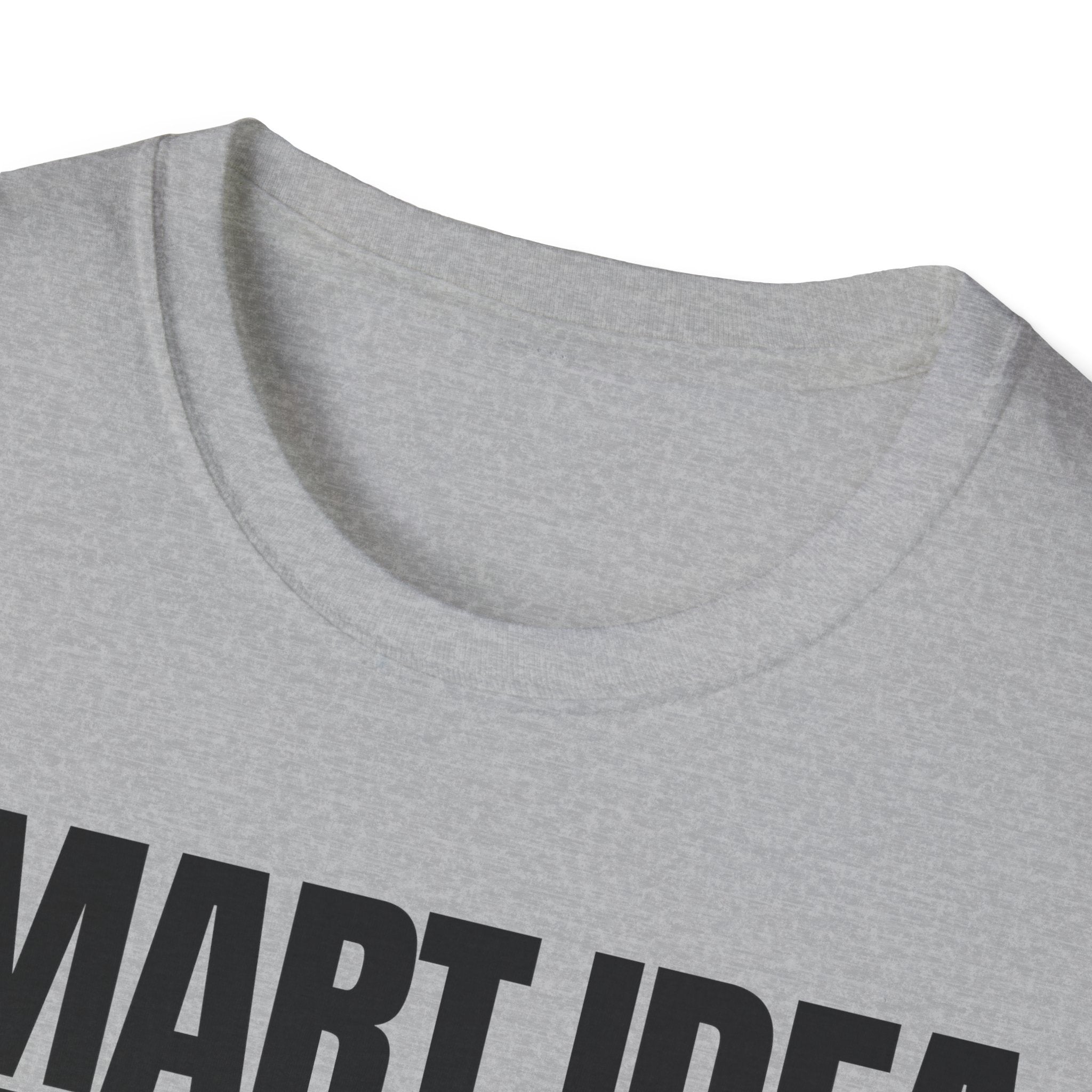 SMART IDEA NOT T-SHIRT