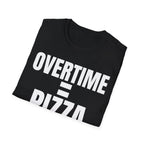 OVERTIME = PIZZA