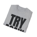 TRY AGAIN T-SHIRT