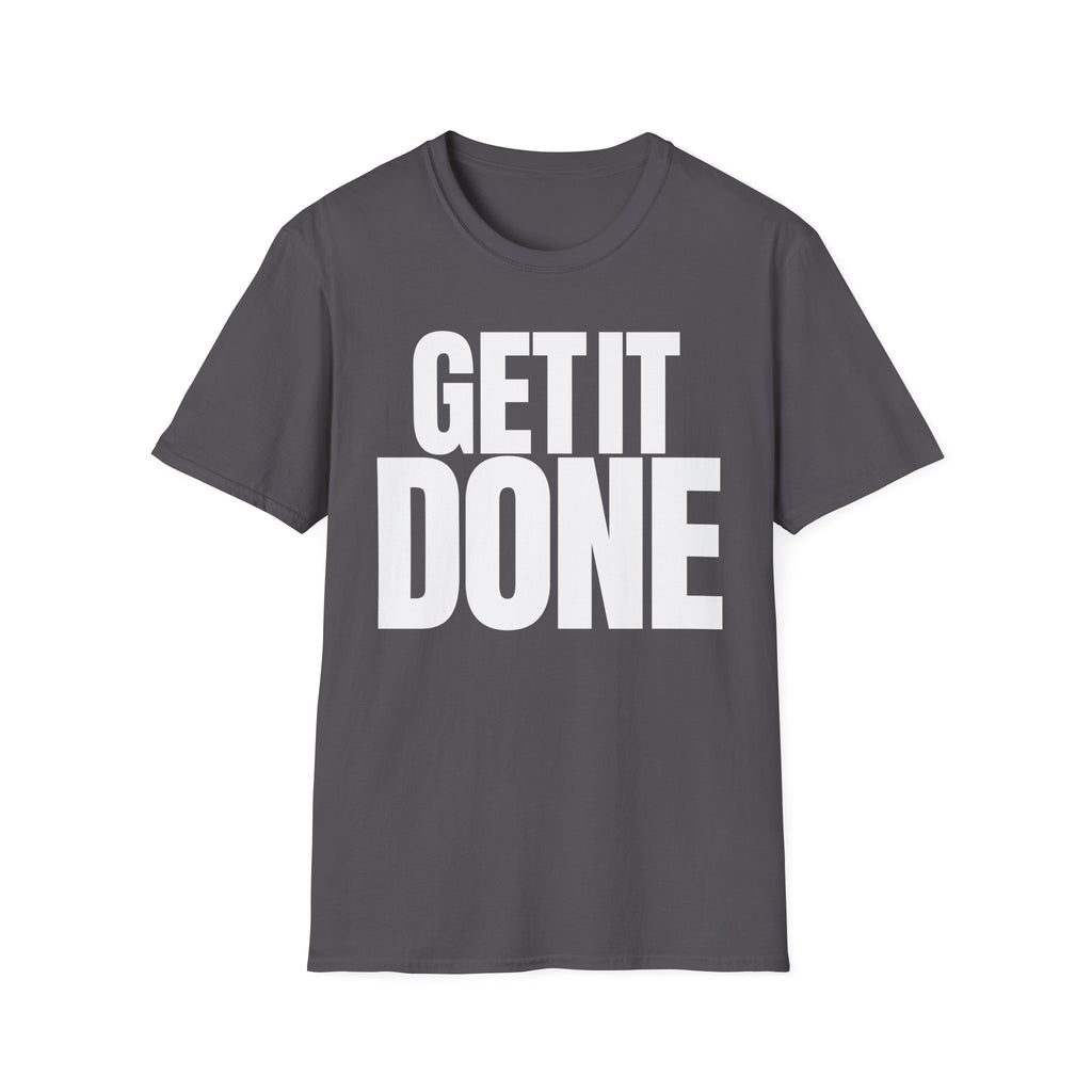 GET IT DONE T-SHIRT