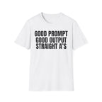 GOOD PROMPT GOOD OUTPUT STRAIGHT A'S