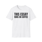 THIS ESSAY RUNS ON COFFEE