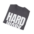 HARD WORK T-SHIRT