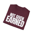 NOT GIVEN EARNED T-SHIRT