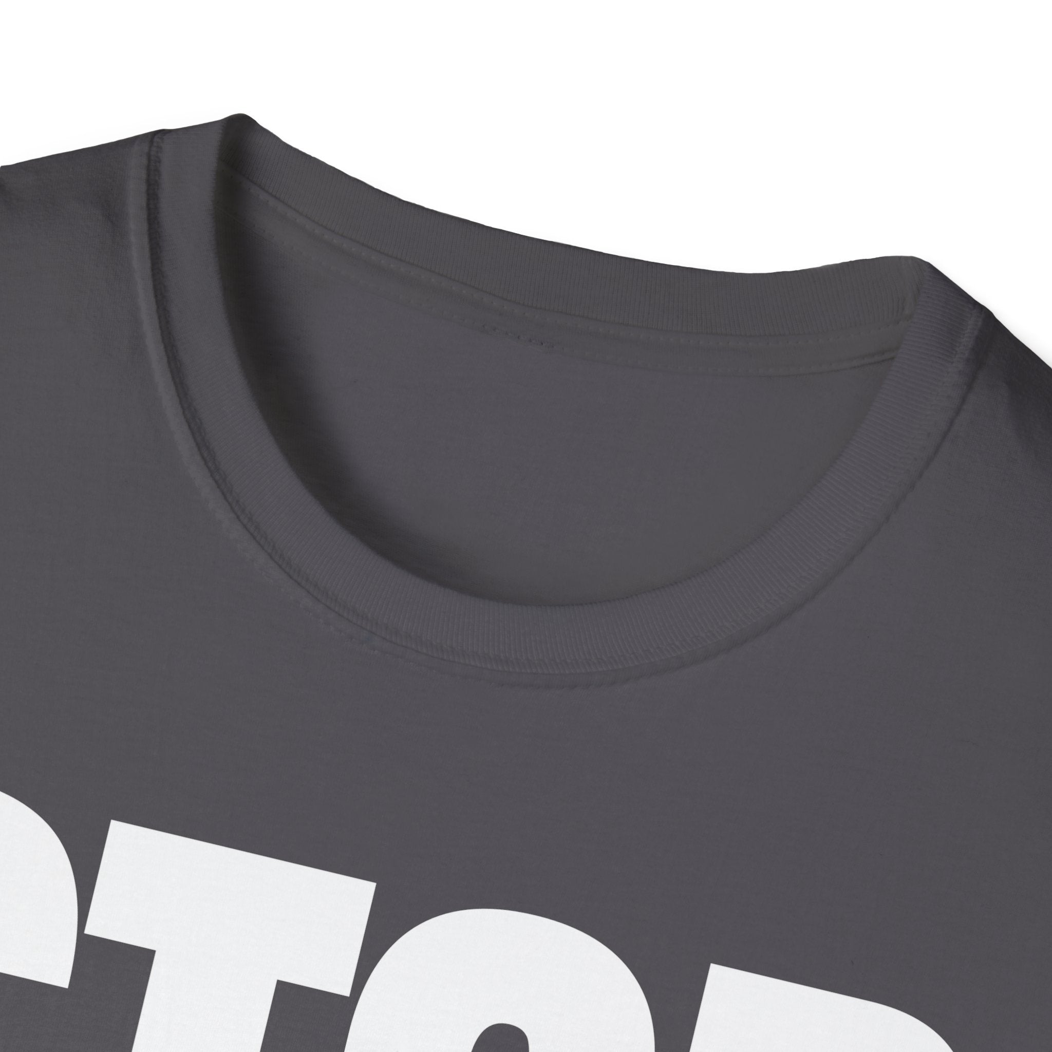 STOP ASKING QUESTIONS T-SHIRT