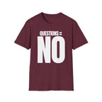 QUESTIONS = NO T-SHIRT