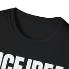 NICE IDEA NOT T-SHIRT