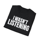 HEARD YOU NOT T-SHIRT