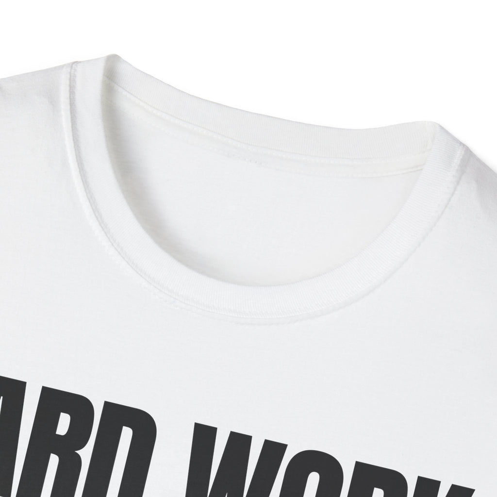 HARD WORK NO EXCUSES T-SHIRT