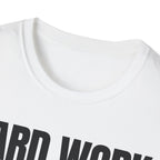 HARD WORK NO EXCUSES T-SHIRT