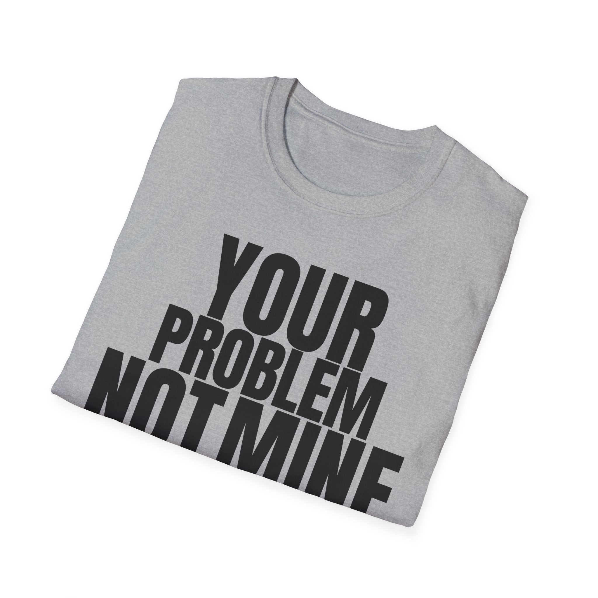 YOU TALK I WORK T-SHIRT