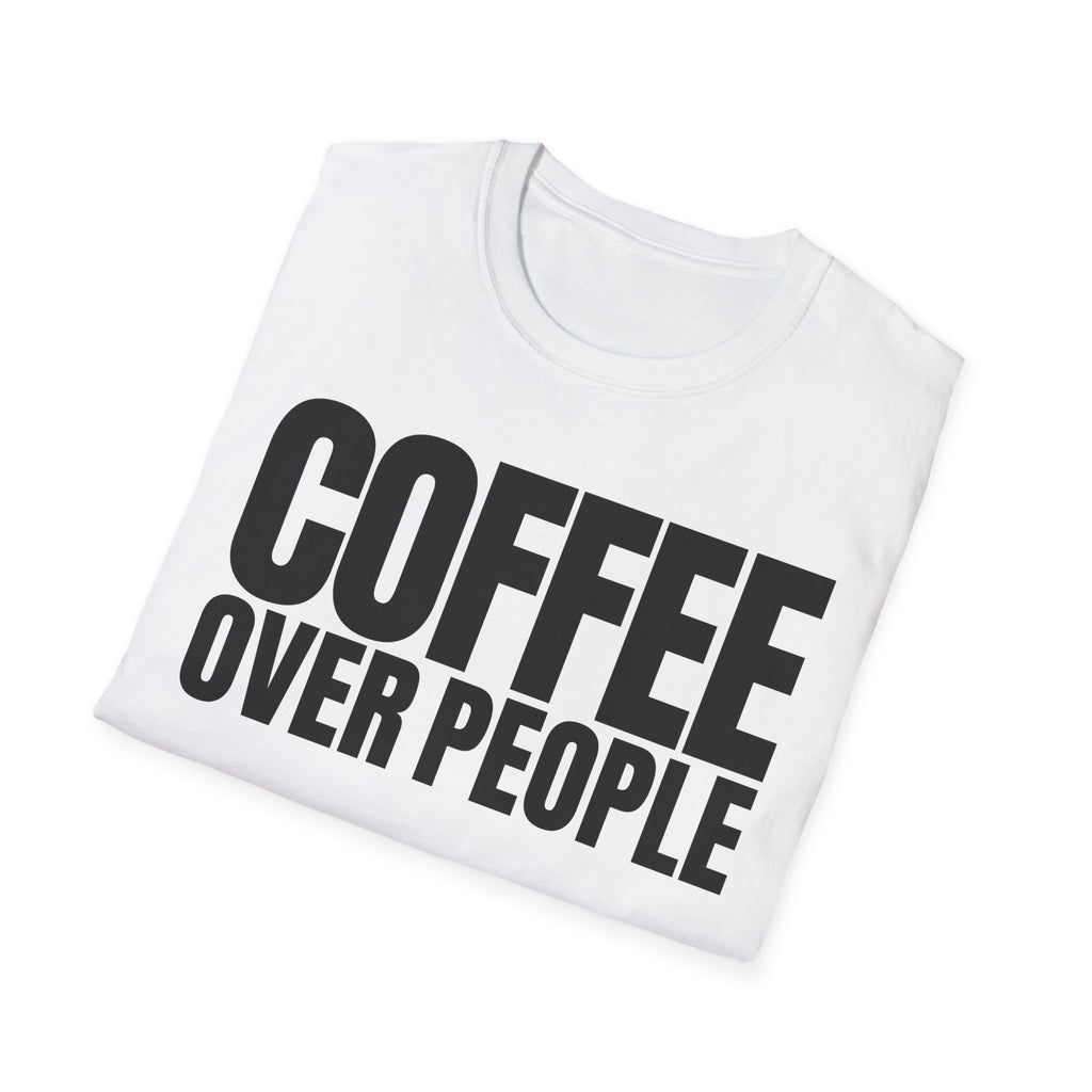 COFFEE OVER PEOPLE T-SHIRT