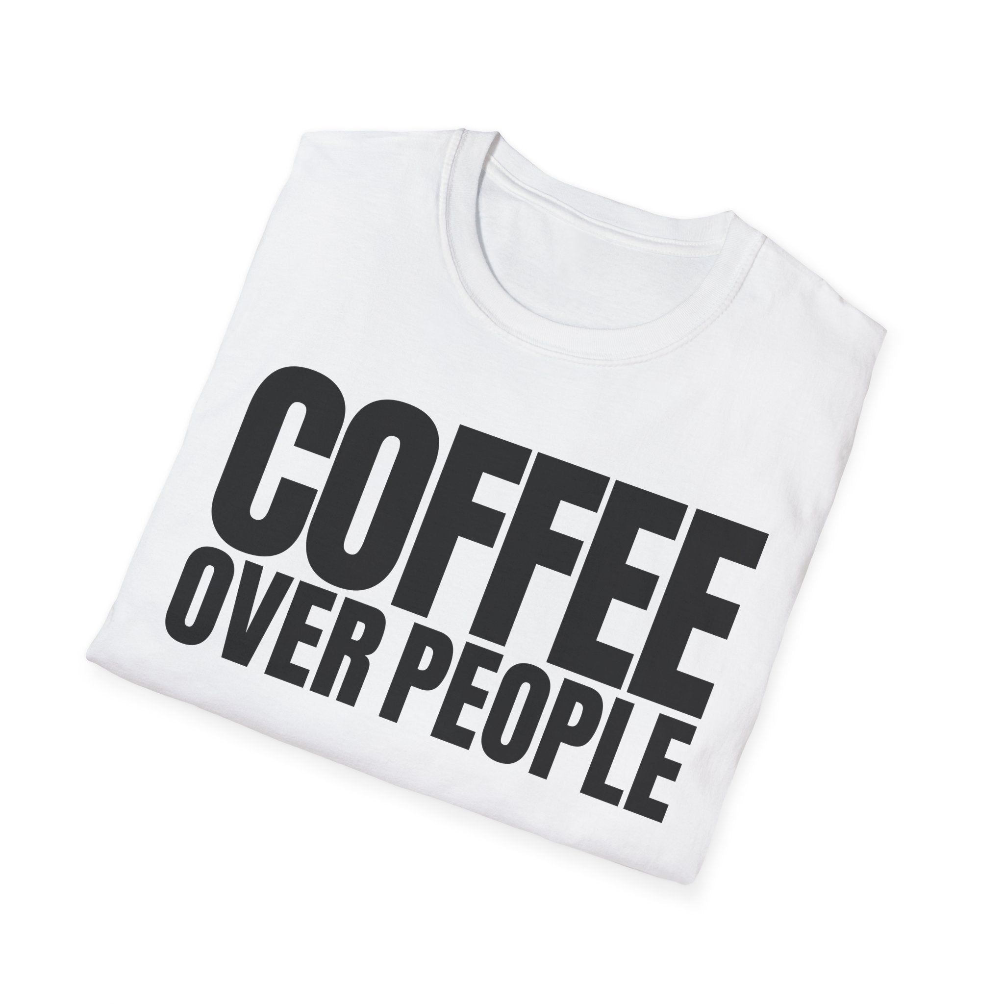 COFFEE OVER PEOPLE T-SHIRT