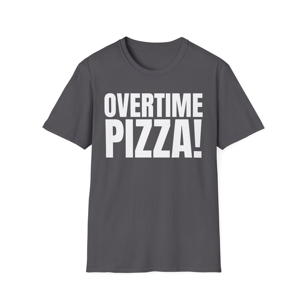 OVERTIME PIZZA!