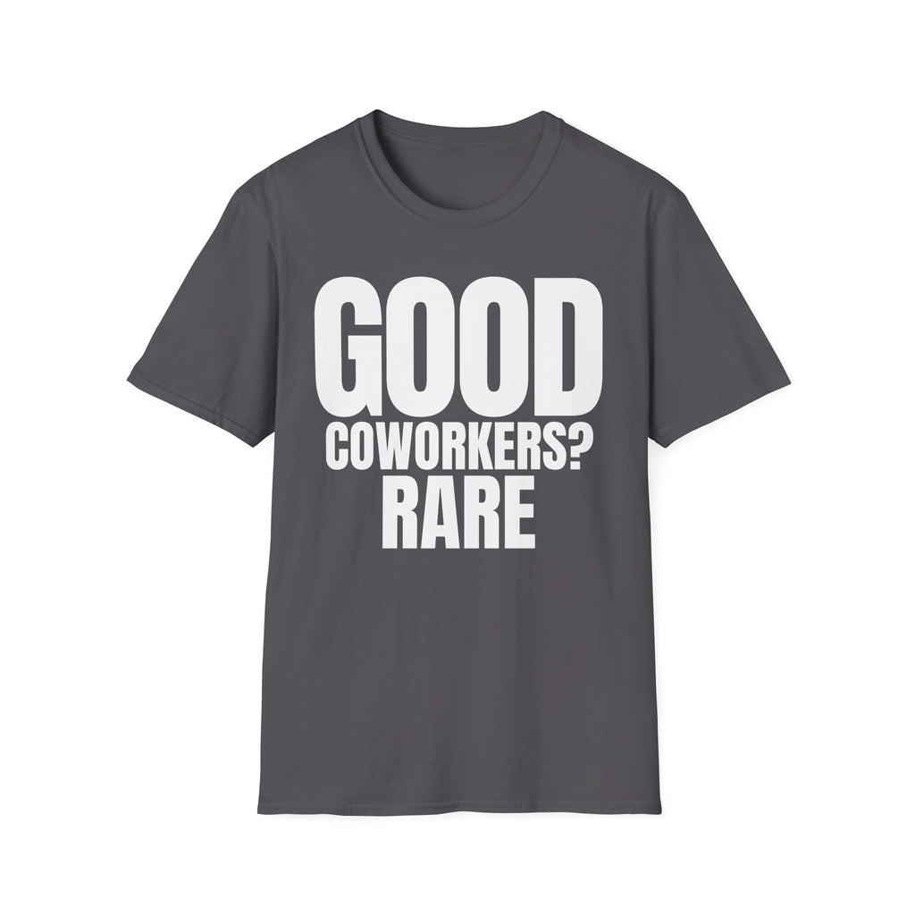GOOD COWORKERS? RARE T-SHIRT