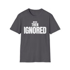 NOTED THEN IGNORED T-SHIRT
