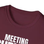 MEETING AGAIN? T-SHIRT