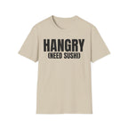 HANGRY (NEED SUSHI) T-SHIRT