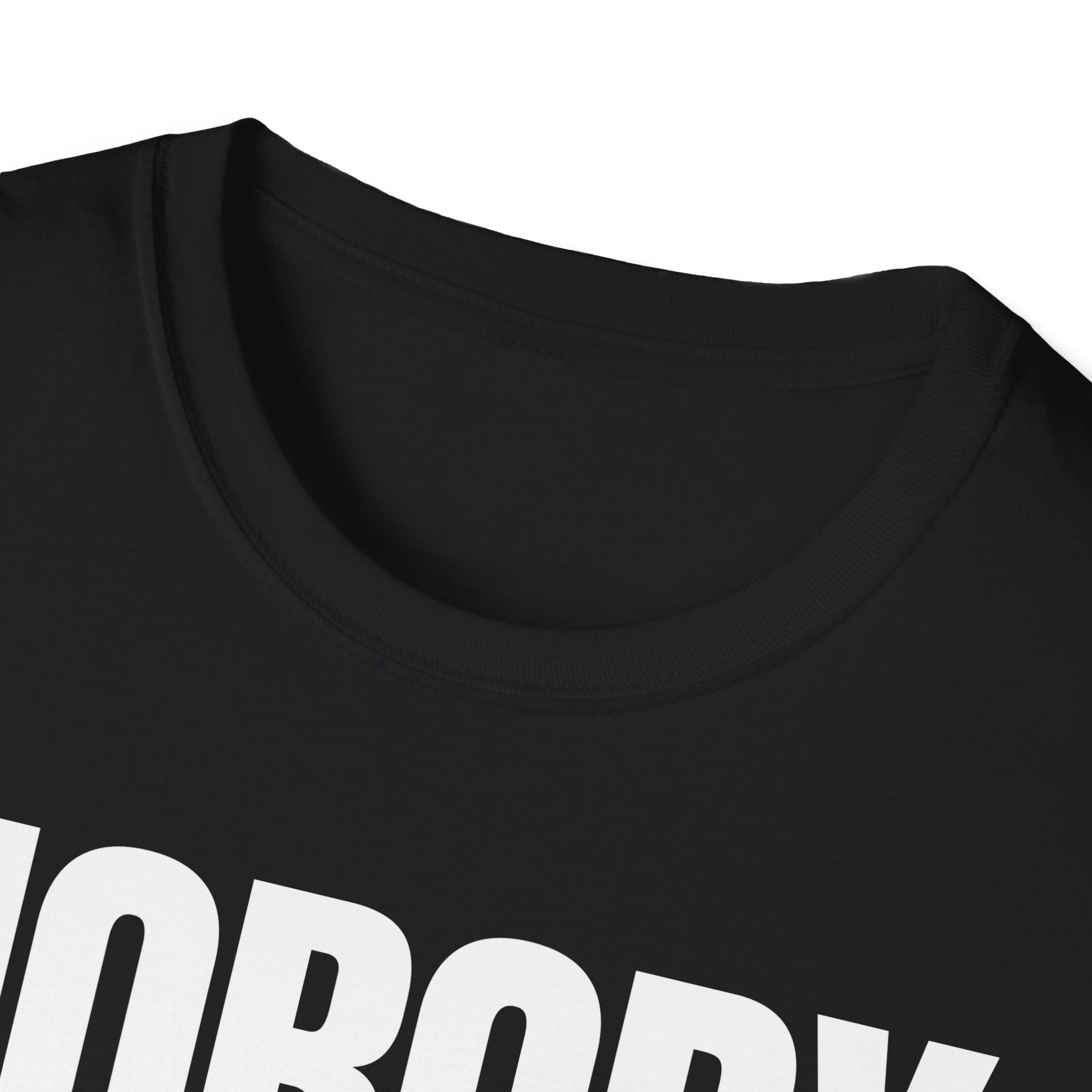 NOBODY CARES DO YOUR JOB T-SHIRT