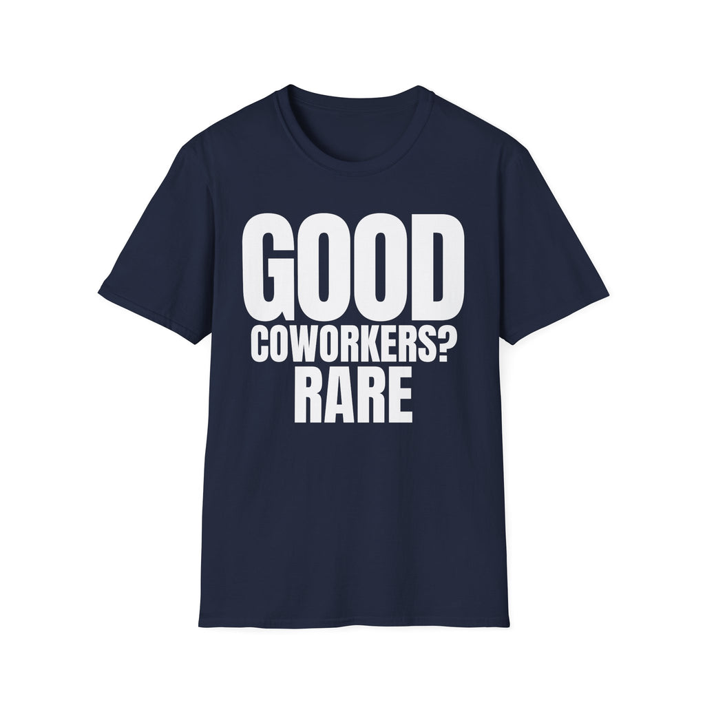 GOOD COWORKERS? RARE T-SHIRT