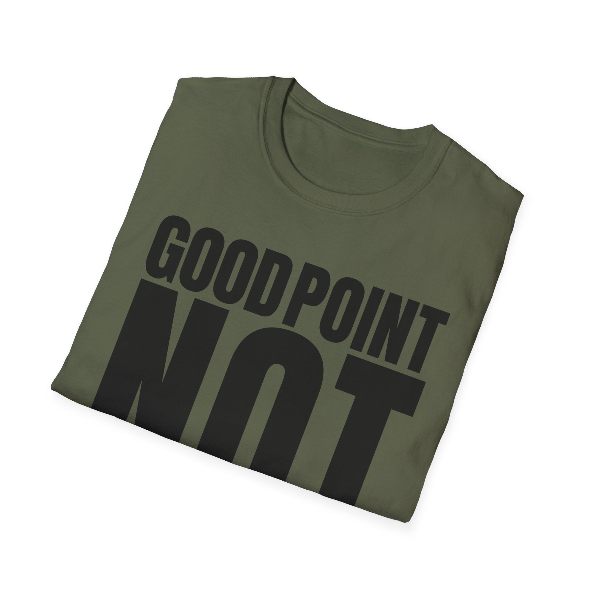 GOOD POINT NOT T-SHIRT