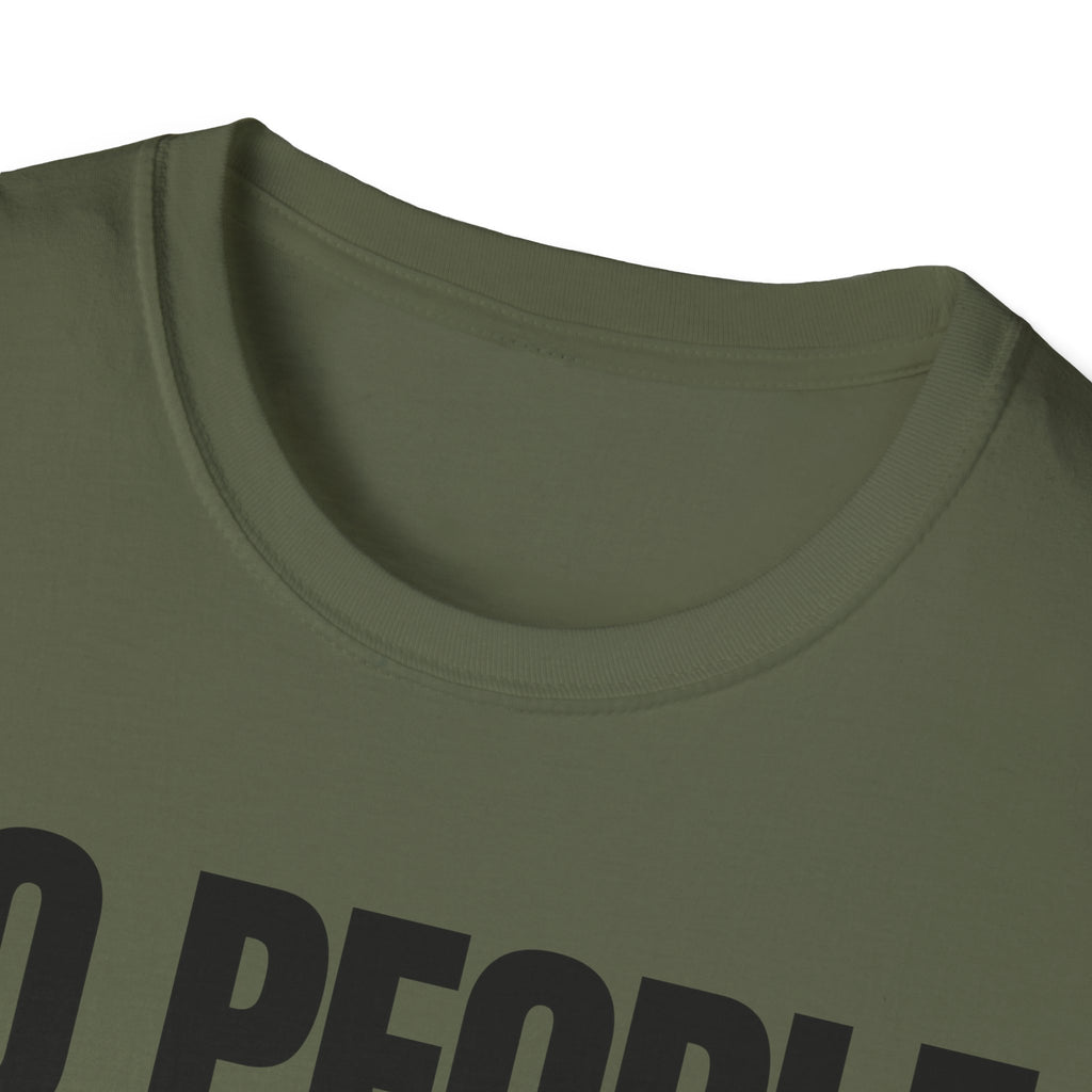NO PEOPLE NO PROBLEM T-SHIRT