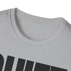 QUIET BY CHOICE T-SHIRT