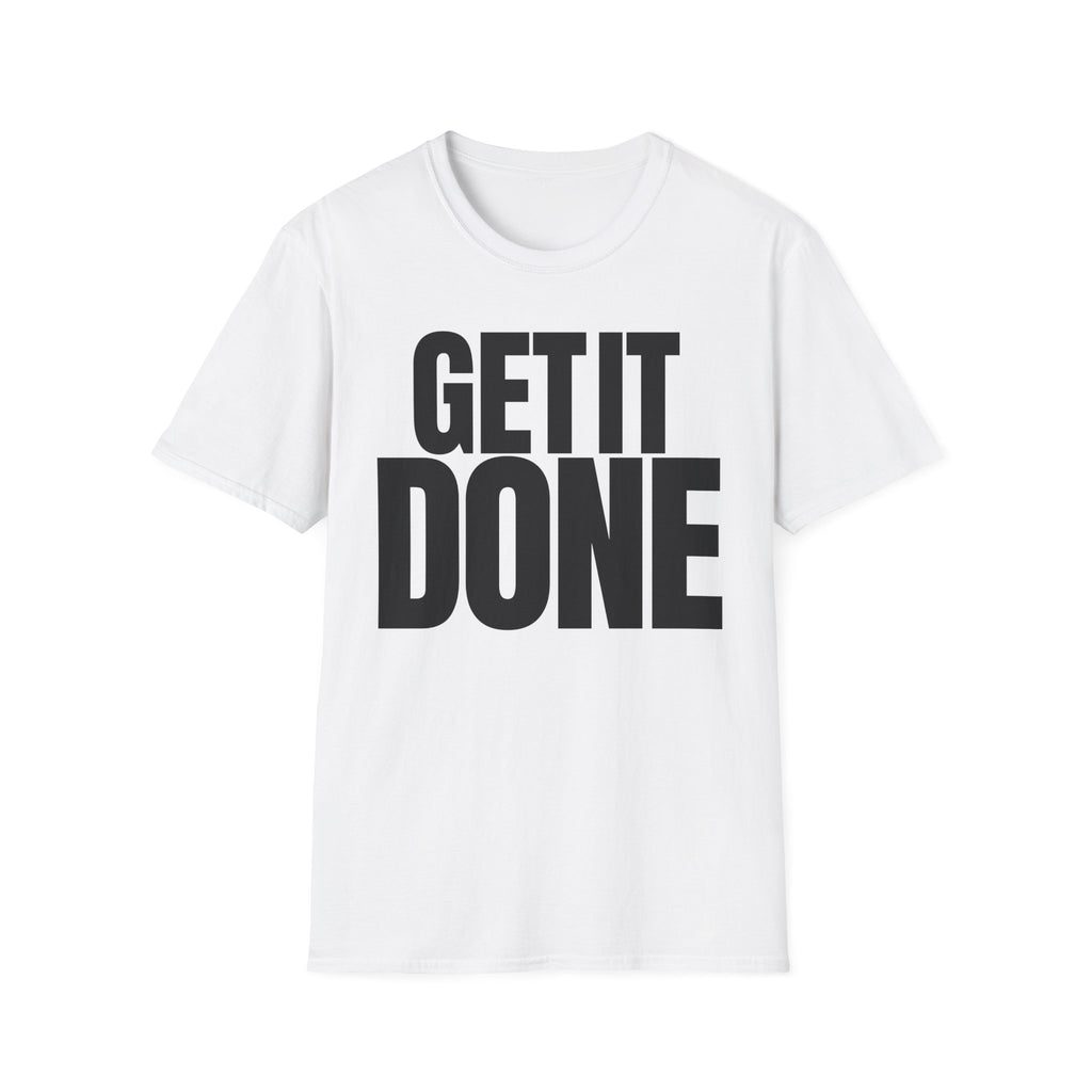 GET IT DONE T-SHIRT